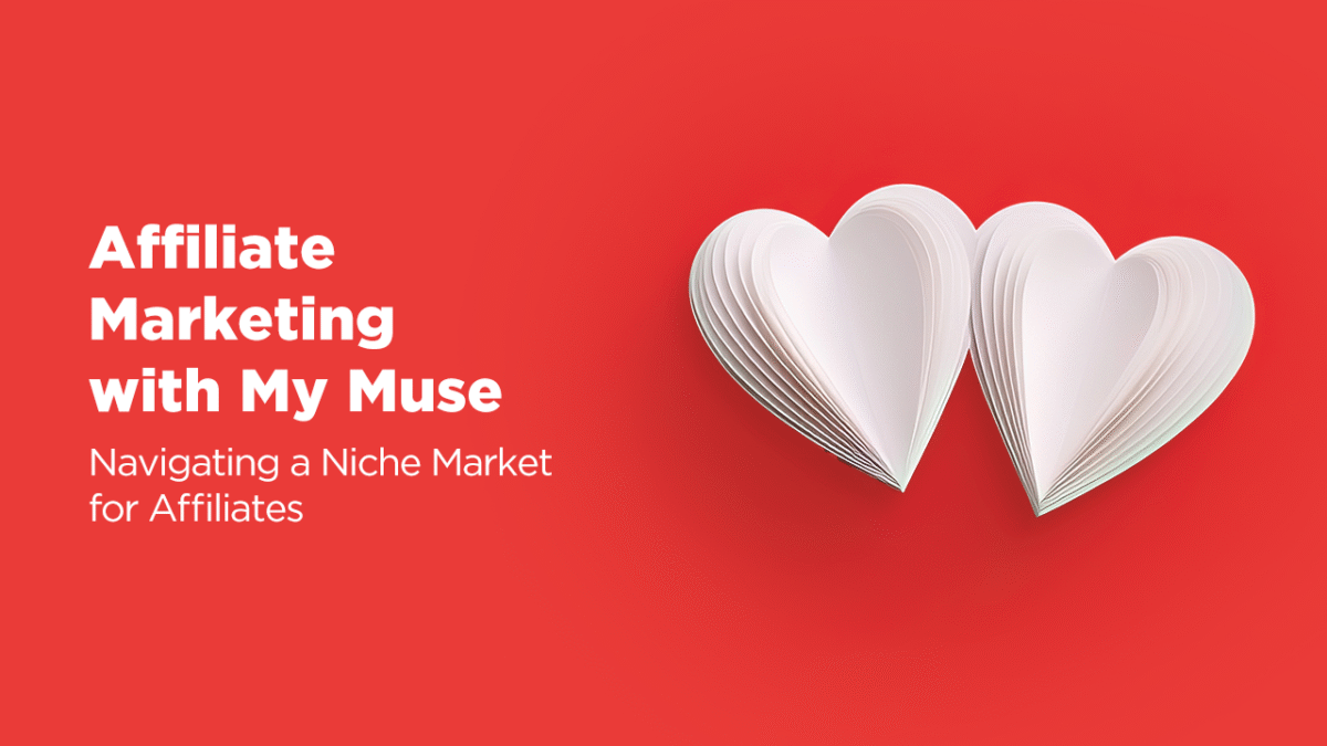 Affiliate Marketing with My Muse