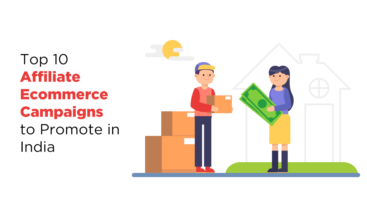 Top 10 Affiliate Ecommerce Campaigns to Promote in India - vCommission